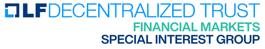 Linux Foundation Decentralized Trust (Financial Markets SIG)- Member